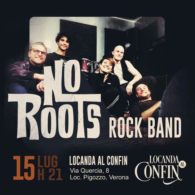 Serata musicale con i No Roots Rock band al Confin Verona